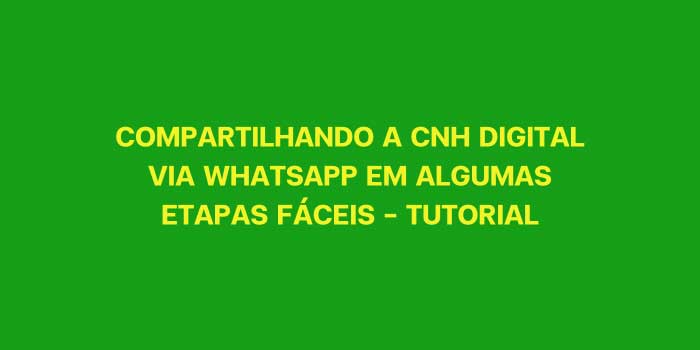 COMPARTILHANDO A CNH DIGITAL VIA WHATSAPP EM ALGUMAS ETAPAS FACEIS TUTORIAL