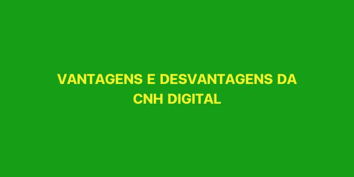 VANTAGENS E DESVANTAGENS DA CNH DIGITAL